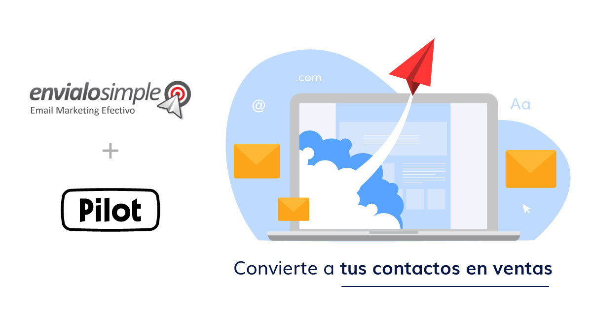 Pilot Envíalosimple Convierte A Tus Contactos En Ventas Pilot Blog 8483